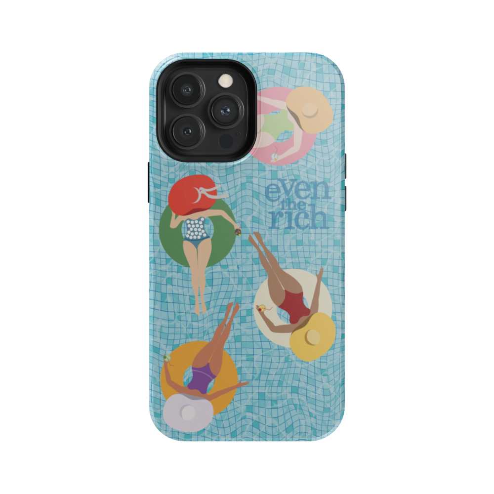 Even the Rich Pool Tough Phone Case