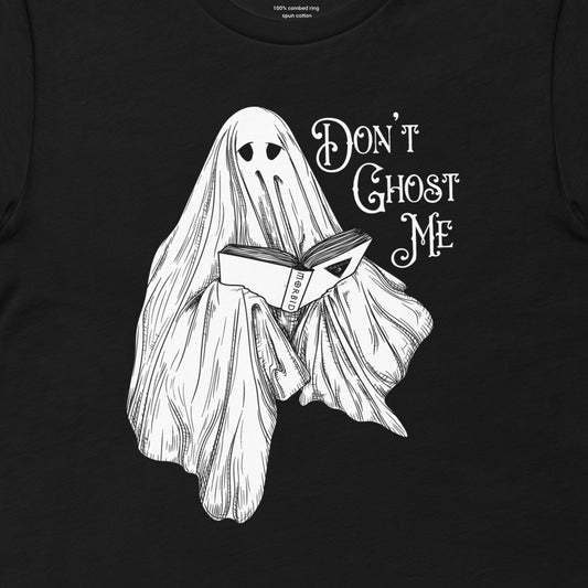 Morbid Don't Ghost Me T-Shirt-1