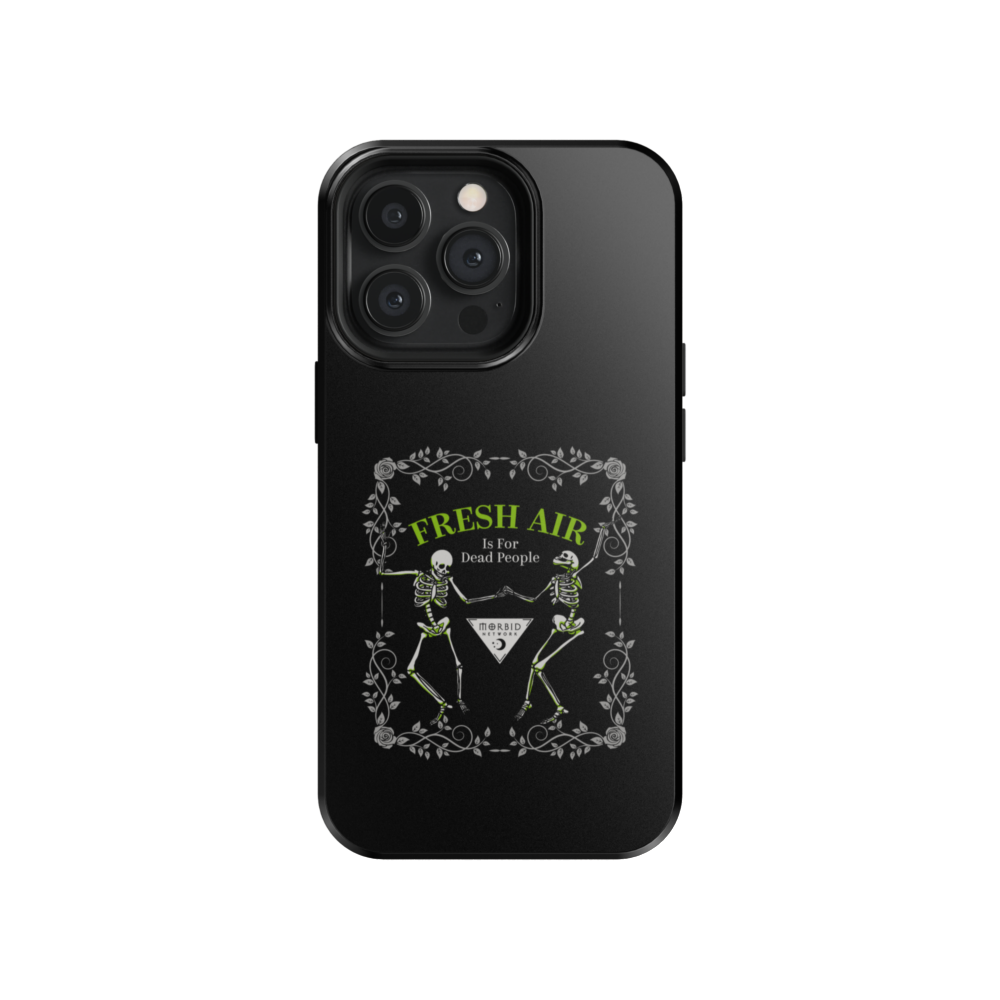 Morbid Fresh Air Is For Dead People Tough Phone Case
