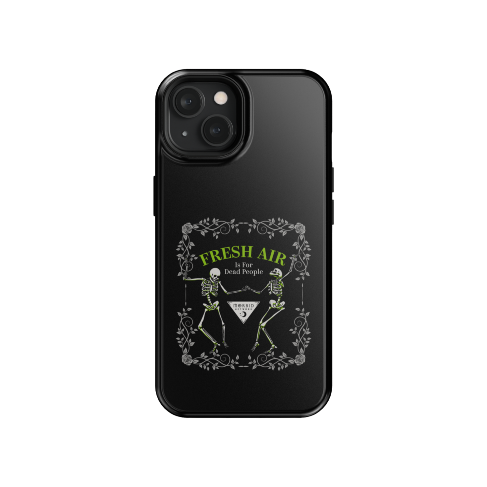 Morbid Fresh Air Is For Dead People Tough Phone Case