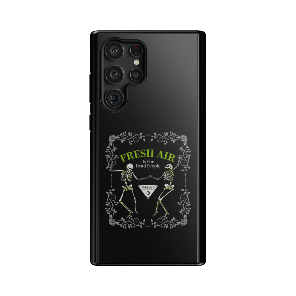 Morbid Fresh Air Is For Dead People Tough Phone Case