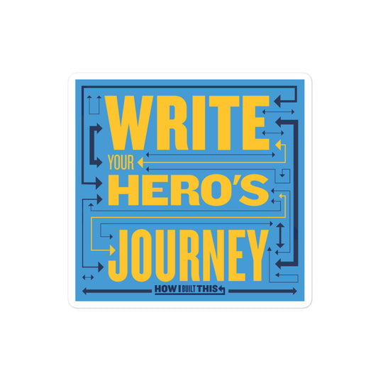 How I Built This Hero's Journey Die Cut Sticker-0
