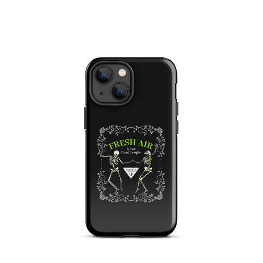 Morbid Fresh Air Is For Dead People Tough Phone Case - iPhone-15