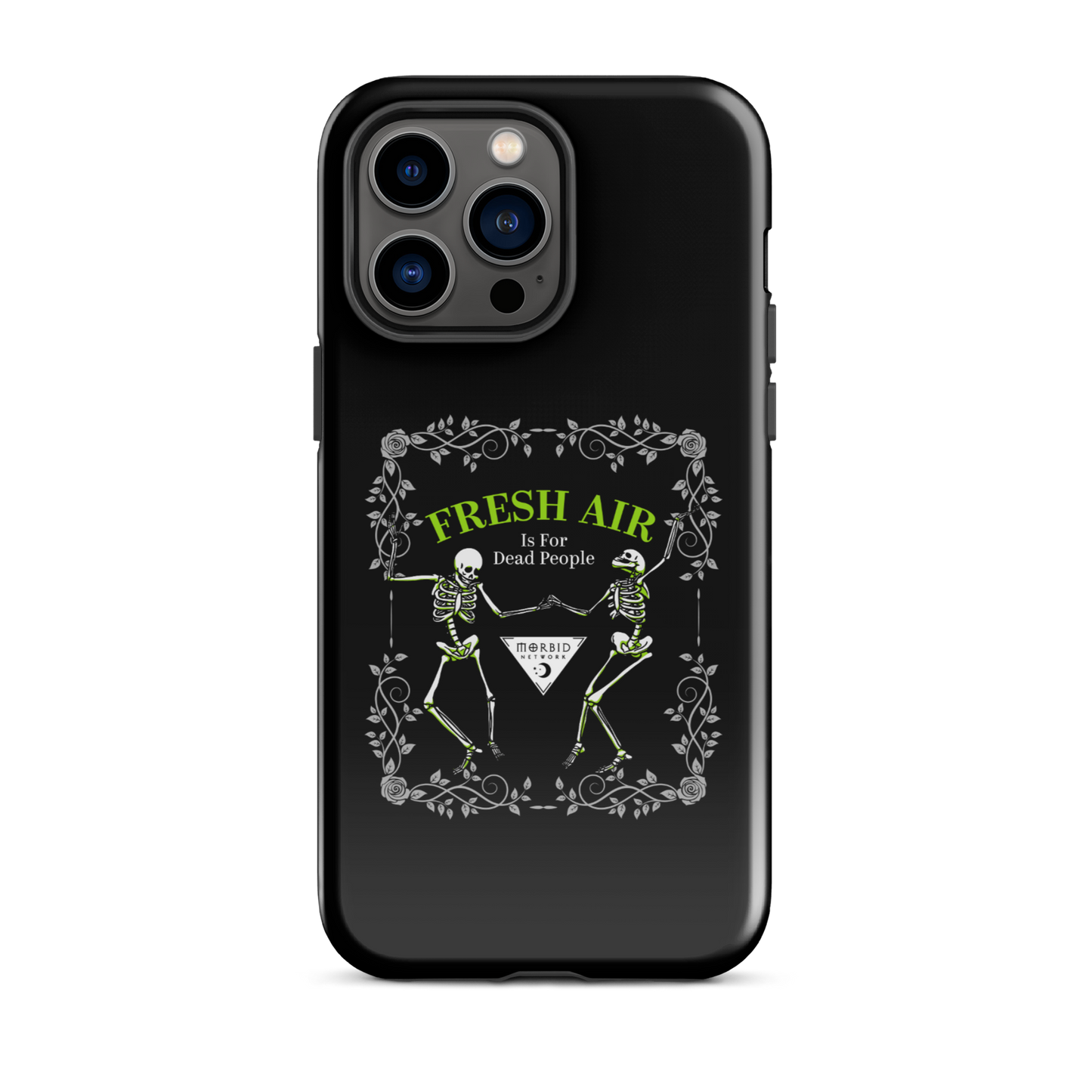Morbid Fresh Air Is For Dead People Tough Phone Case - iPhone