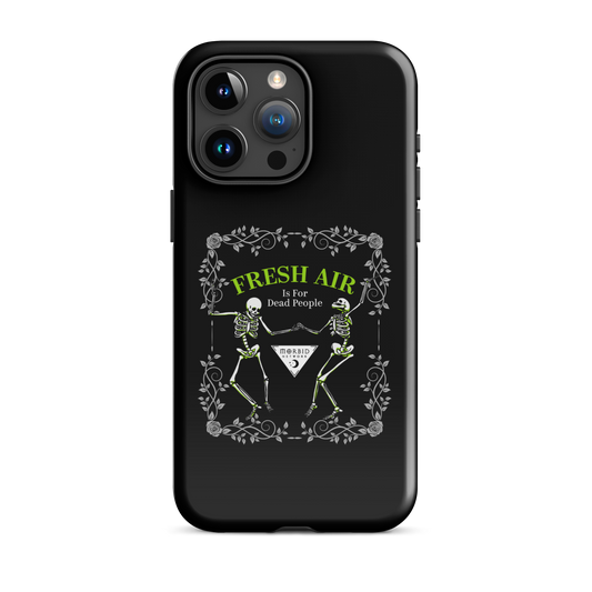 Morbid Fresh Air Is For Dead People Tough Phone Case - iPhone-45