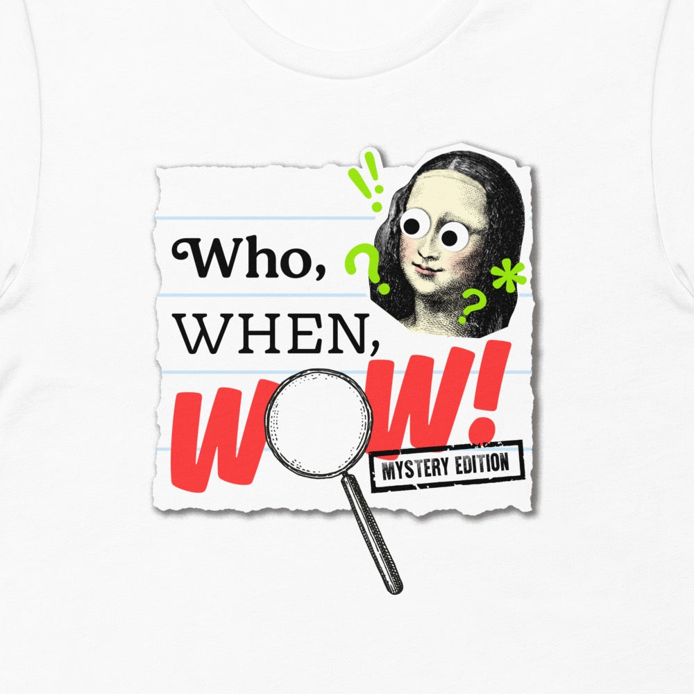 Wow In The World Who, When, Wow! Adult T-Shirt