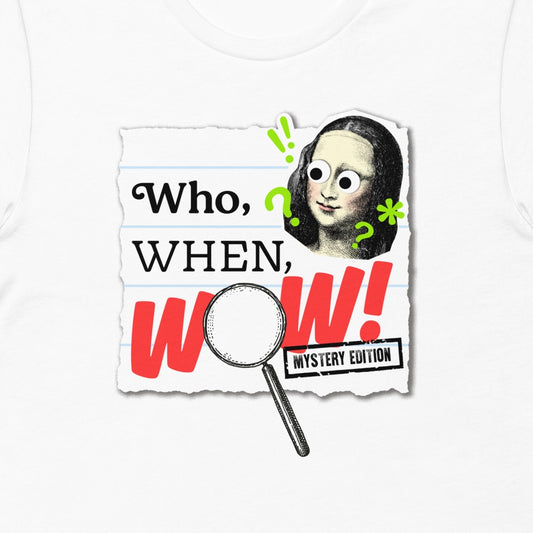 Wow In The World Who, When, Wow! Adult T-Shirt-3