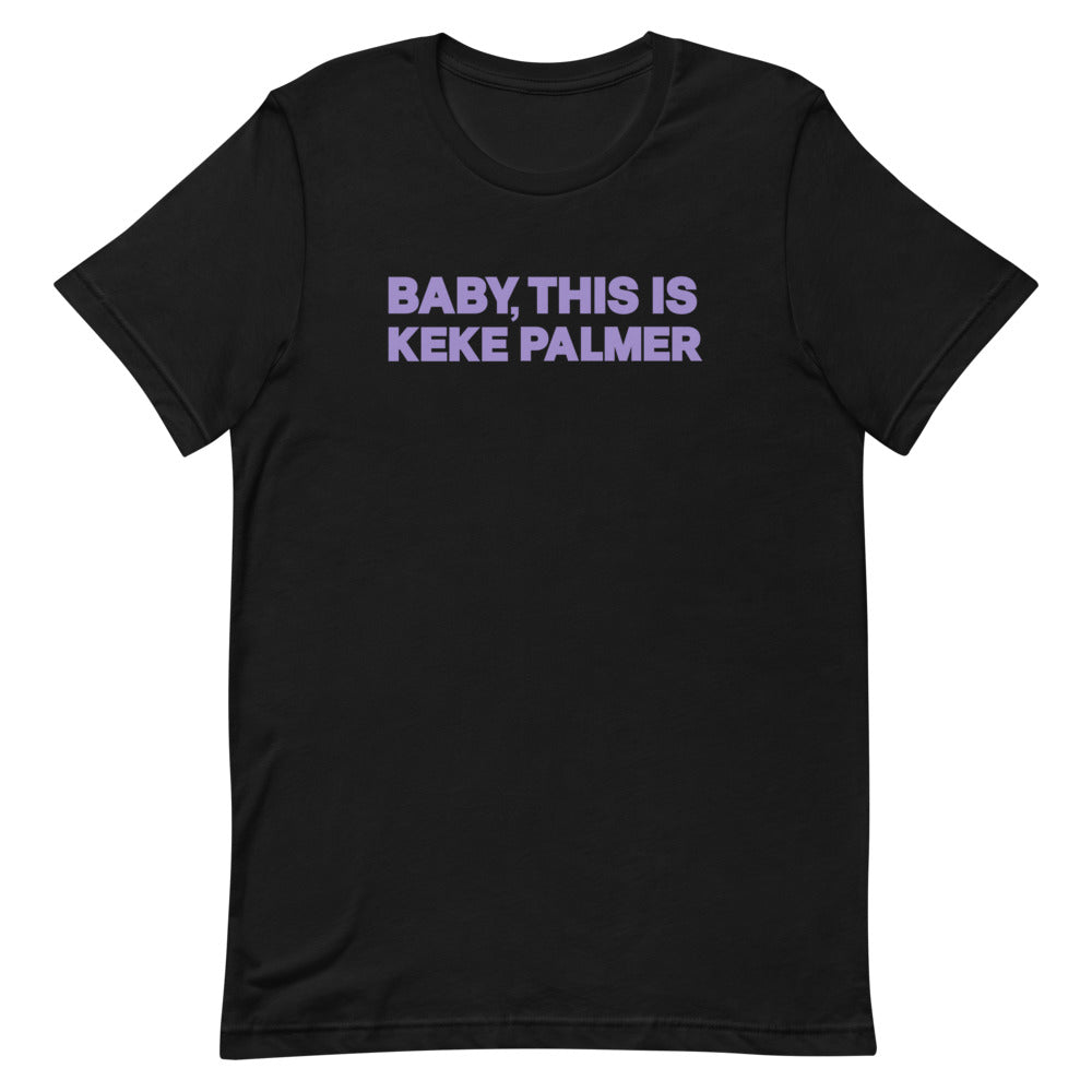 Keke Palmer "Baby, This Is Keke Palmer" T-Shirt