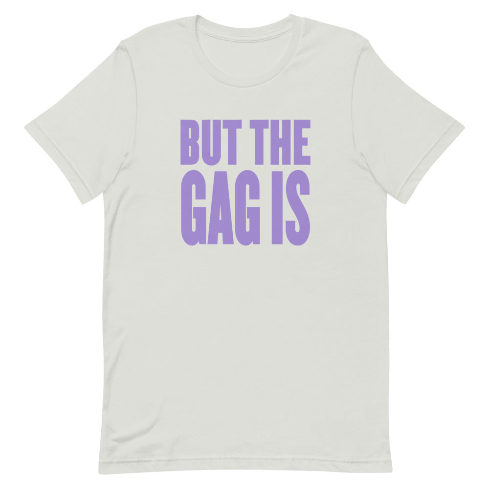 Keke Palmer "But The Gag Is" T-Shirt