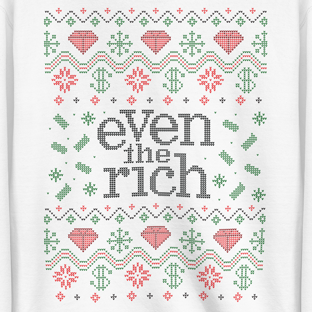Even the Rich Holiday Unisex Fleece Pullover