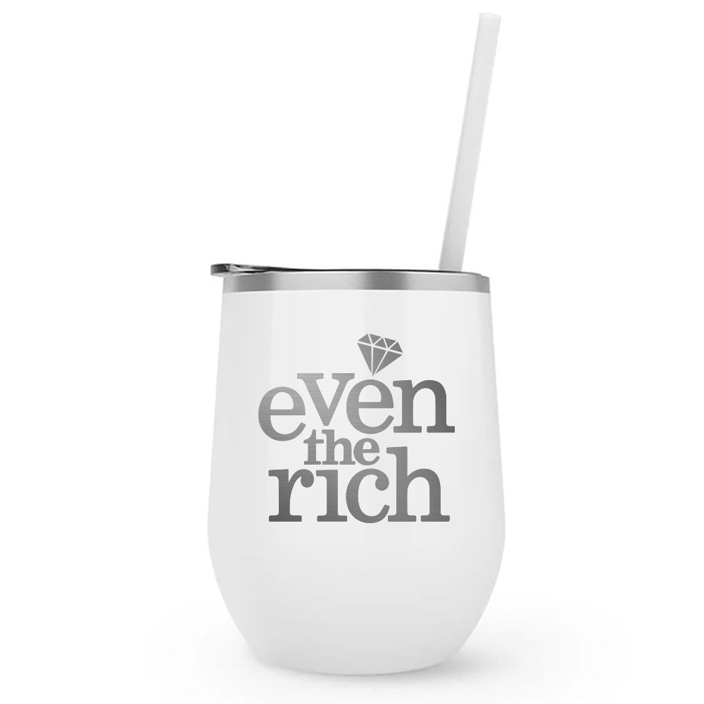 Even the Rich Logo Stemless Wine Tumbler