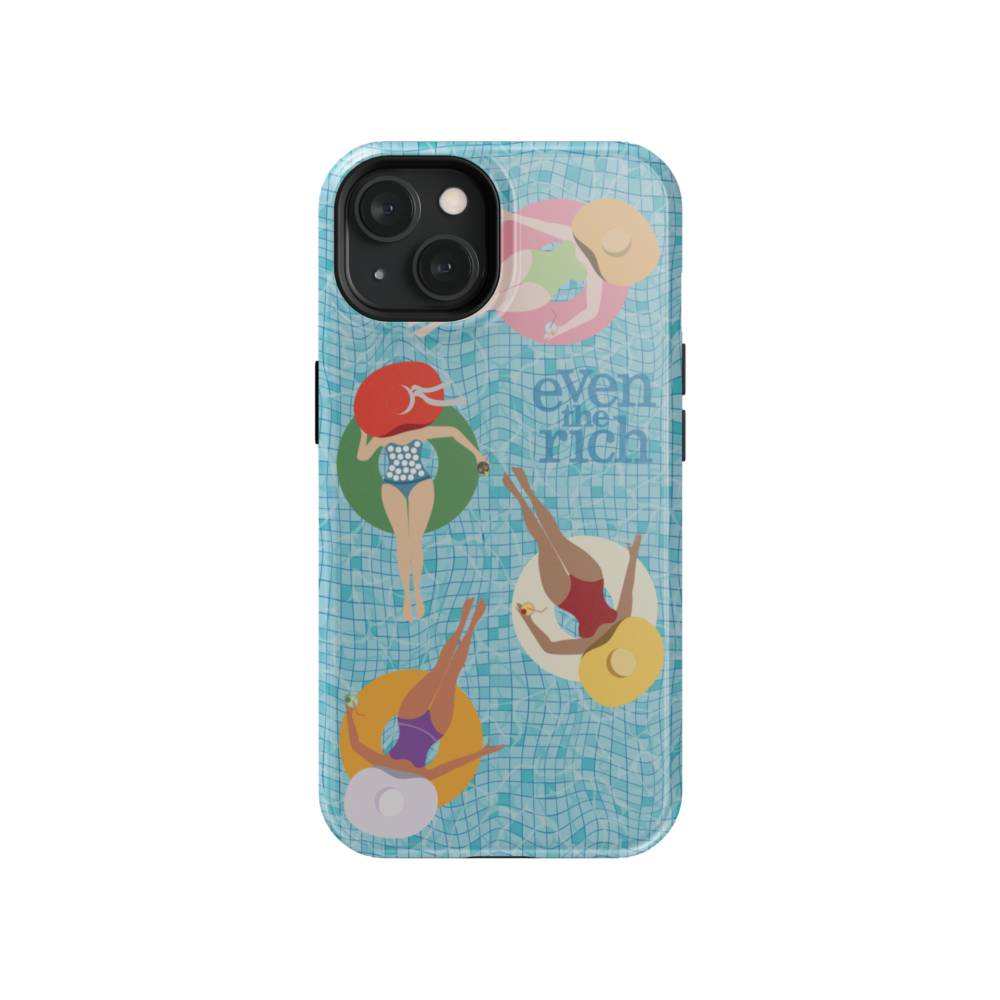 Even the Rich Pool Tough Phone Case