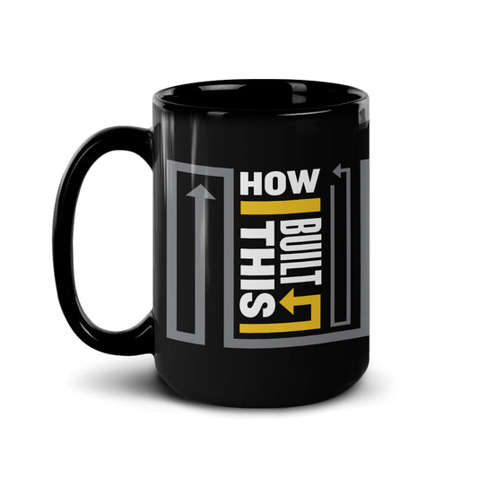 How I Built This Is It Luck Black Mug-3