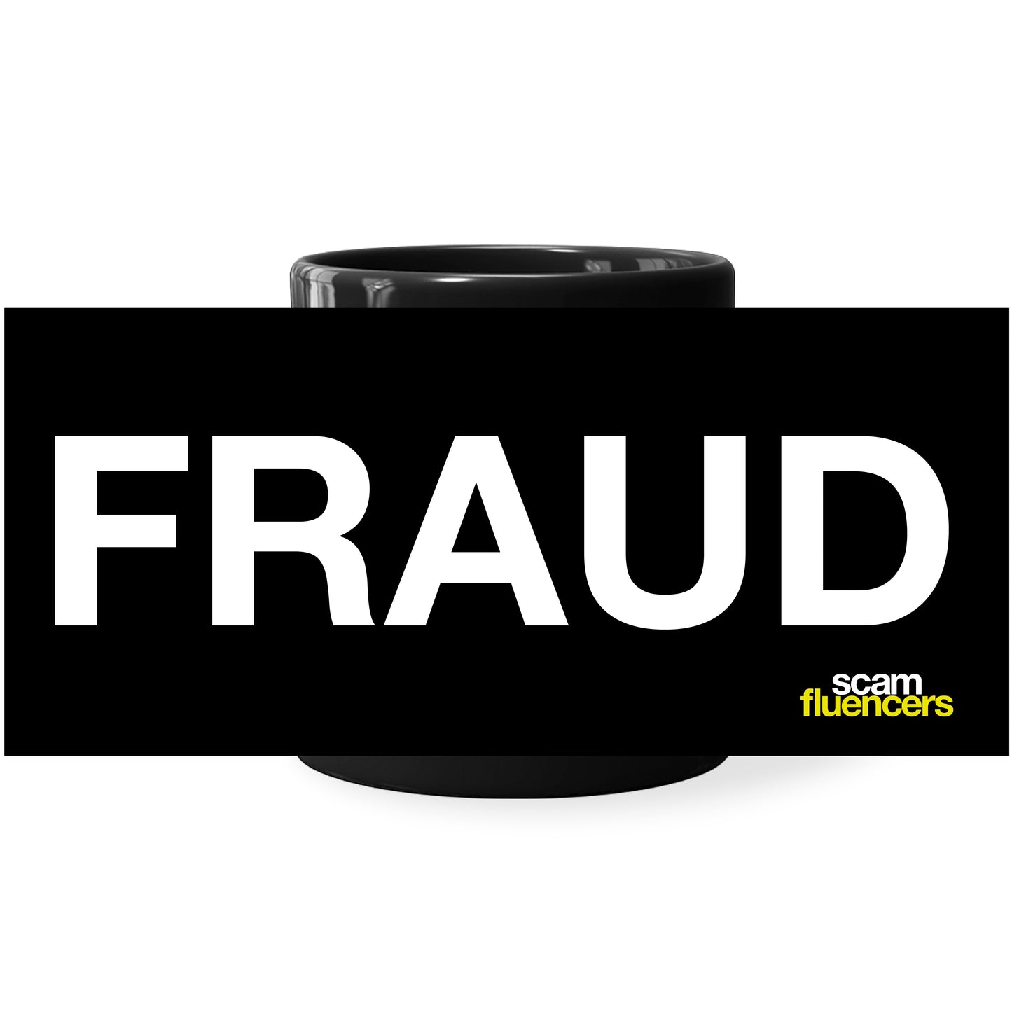 Scamfluencers Fraud Mug