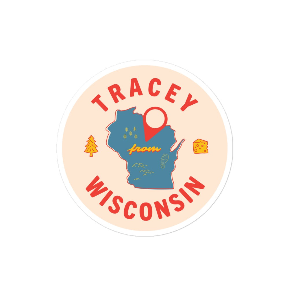 SmartLess Tracey From Wisconsin Sticker