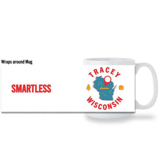 SmartLess Tracey From Wisconsin Large Coffee Mug-1