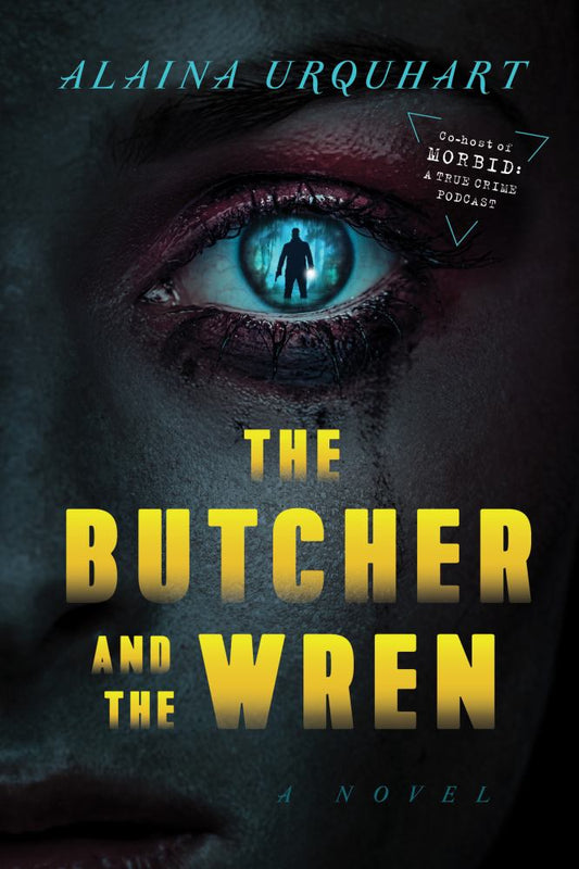 The Butcher and The Wren: A Novel - Signed Book-0