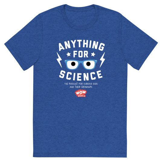 Wow in the World Anything For Science Unisex Tri-Blend T-Shirt-3